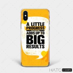 Ốp lưng “A Little Progress Each Day Adds Up To Big Results”